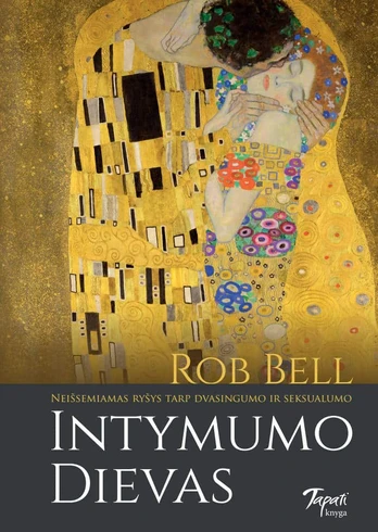 Rob Bell INTYMUMO DIEVAS