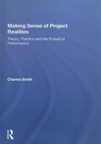 Making Sense of Project Realities