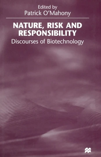 Nature, Risk and Responsibility