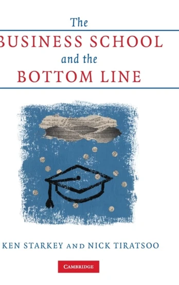 Business School and the Bottom Line