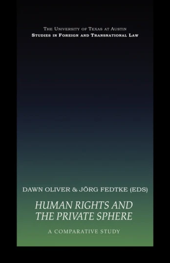 Human Rights and the Private Sphere vol 1