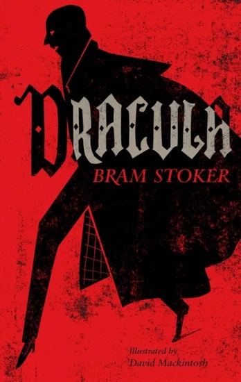 Dracula, Annotated Edition. Illustrated by David Mackintosh