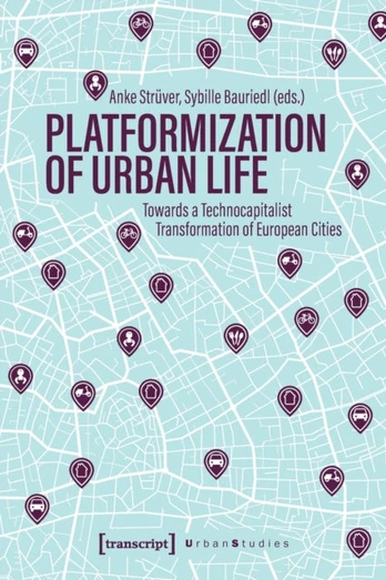 Platformization of Urban Life