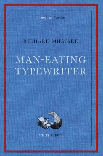 Man-Eating Typewriter, Shortlisted for the Goldsmiths Prize 2023