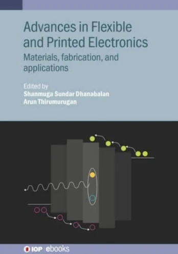 Advances in Flexible and Printed Electronics