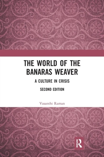 World of the Banaras Weaver