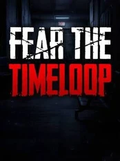Fear the Timeloop (Windows / Xbox Series X|S) XBOX LIVE Key EUROPE