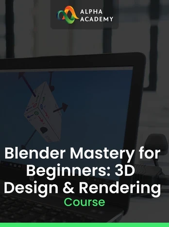 Blender Mastery For Beginners: 3D Design & Rendering Pc / Mobile
