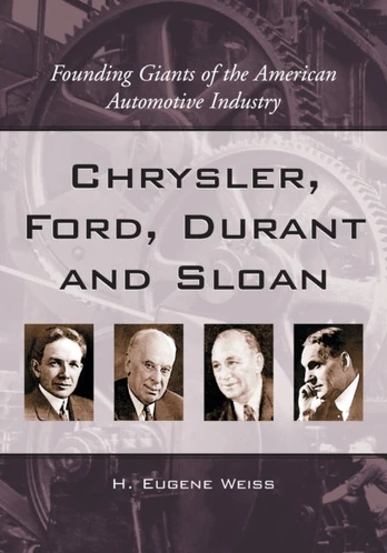 Chrysler, Ford, Durant and Sloan