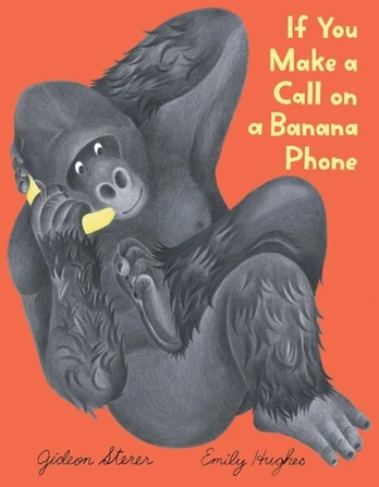 If You Make a Call on a Banana Phone