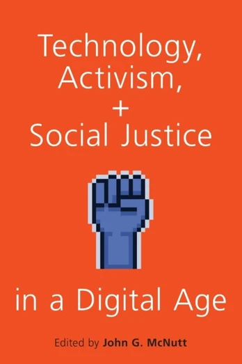 Technology, Activism, and Social Justice in a Digital Age