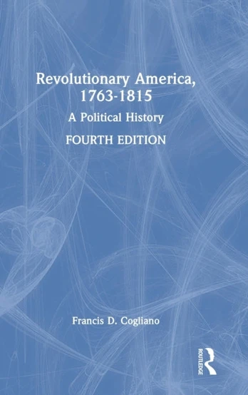 Revolutionary America, 1763-1815