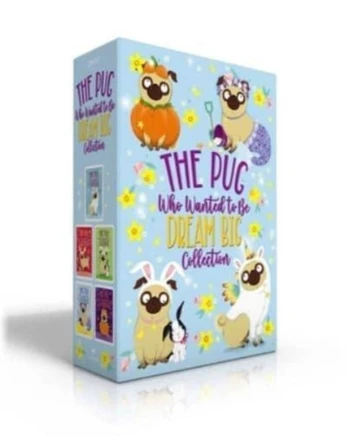 Pug Who Wanted to Be Dream Big Collection