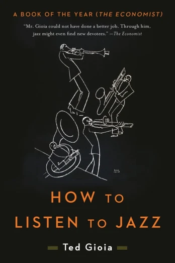 How to Listen to Jazz