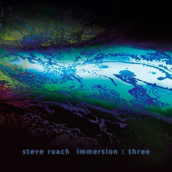 CD Steve Roach – Immersion : Three