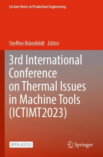 3rd International Conference on Thermal Issues in Machine Tools (ICTIMT2023) - Minkštas viršelis