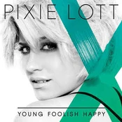 CD Pixie Lott - Young Foolish Happy
