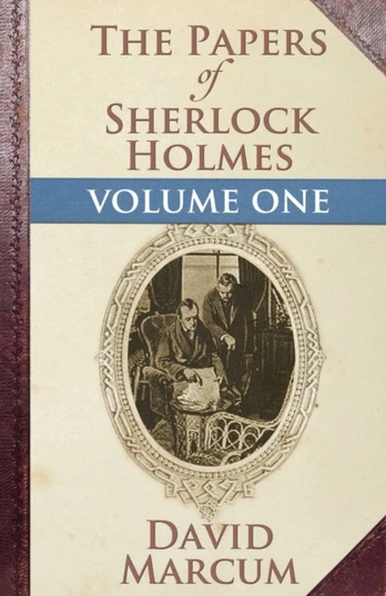 Papers of Sherlock Holmes: Vol. I