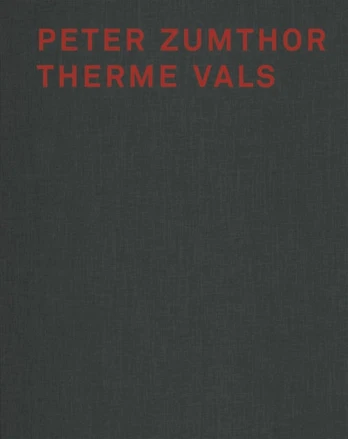 Peter Zumthor Therme Vals