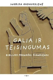 Galia ir teisingumas kaina