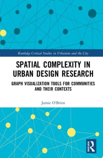 Spatial Complexity in Urban Design Research