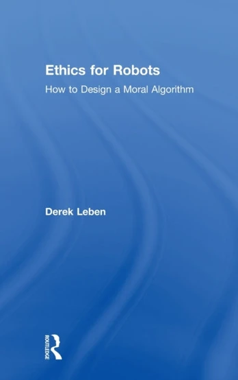 Ethics for Robots