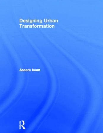 Designing Urban Transformation