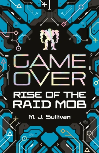 Game Over: Rise of the Raid Mob