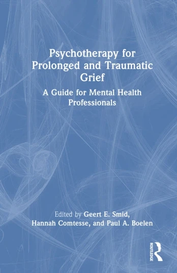Psychotherapy for Prolonged and Traumatic Grief