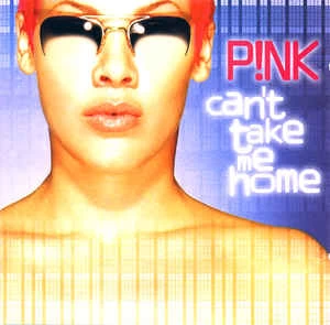 CD P!NK - Can't Take Me Home