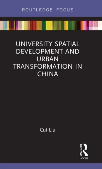 University Spatial Development and Urban Transformation in China