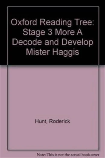 Oxford Reading Tree: Level 3 More a Decode and Develop Mister Haggis