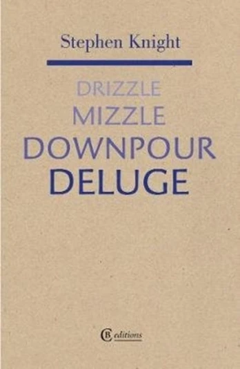 Drizzle Mizzzle Downpour Deluge