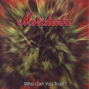 CD Morcheeba - Who Can You Trust?