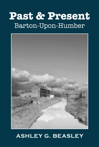 Past & Present: Barton-Upon-Humber