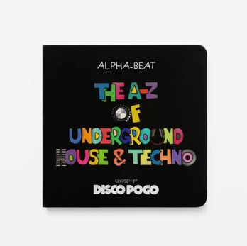 A-Z Of Underground House & Techno