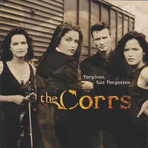 CD The Corrs - Forgiven, Not Forgotten