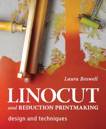 Linocut and Reduction Printmaking, Design and techniques