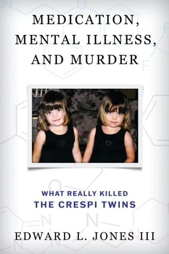 Medication, Mental Illness, and Murder