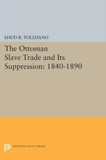 Ottoman Slave Trade and Its Suppression