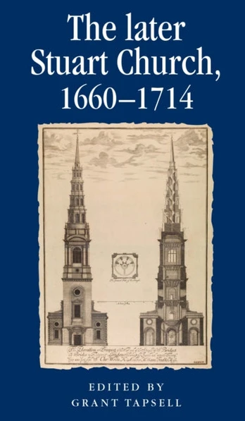 Later Stuart Church, 1660–1714