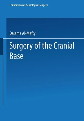 Surgery of the Cranial Base