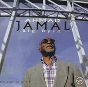 CD Ahmad Jamal – Big Byrd (The Essence Part 2)