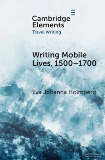 Writing Mobile Lives, 1500–1700