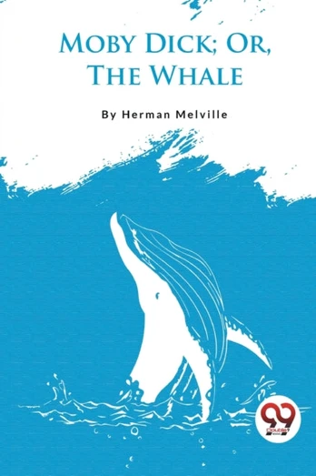 Moby Dick; or, the Whale