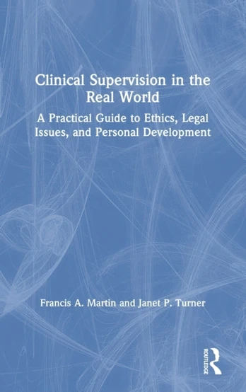 Clinical Supervision in the Real World