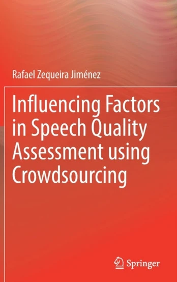 Influencing Factors in Speech Quality Assessment using Crowdsourcing