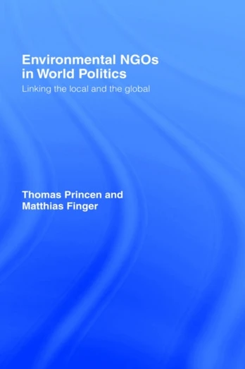 Environmental NGOs in World Politics