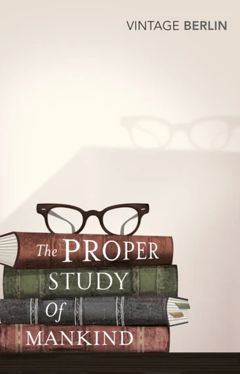 Proper Study Of Mankind