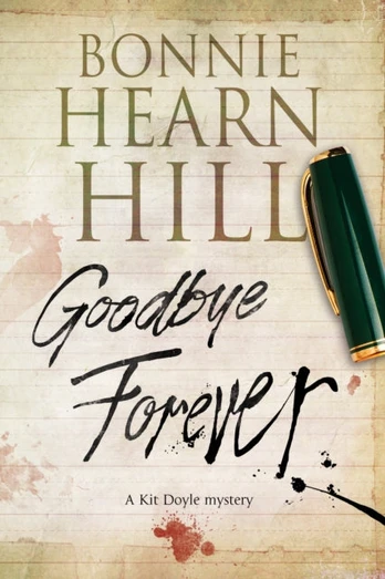 Goodbye Forever, A Woman-in-Jeopardy Thriller